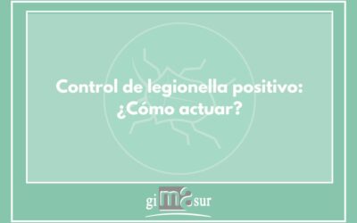 Control de legionella positivo: ¿Cómo actuar si un análisis es positivo?